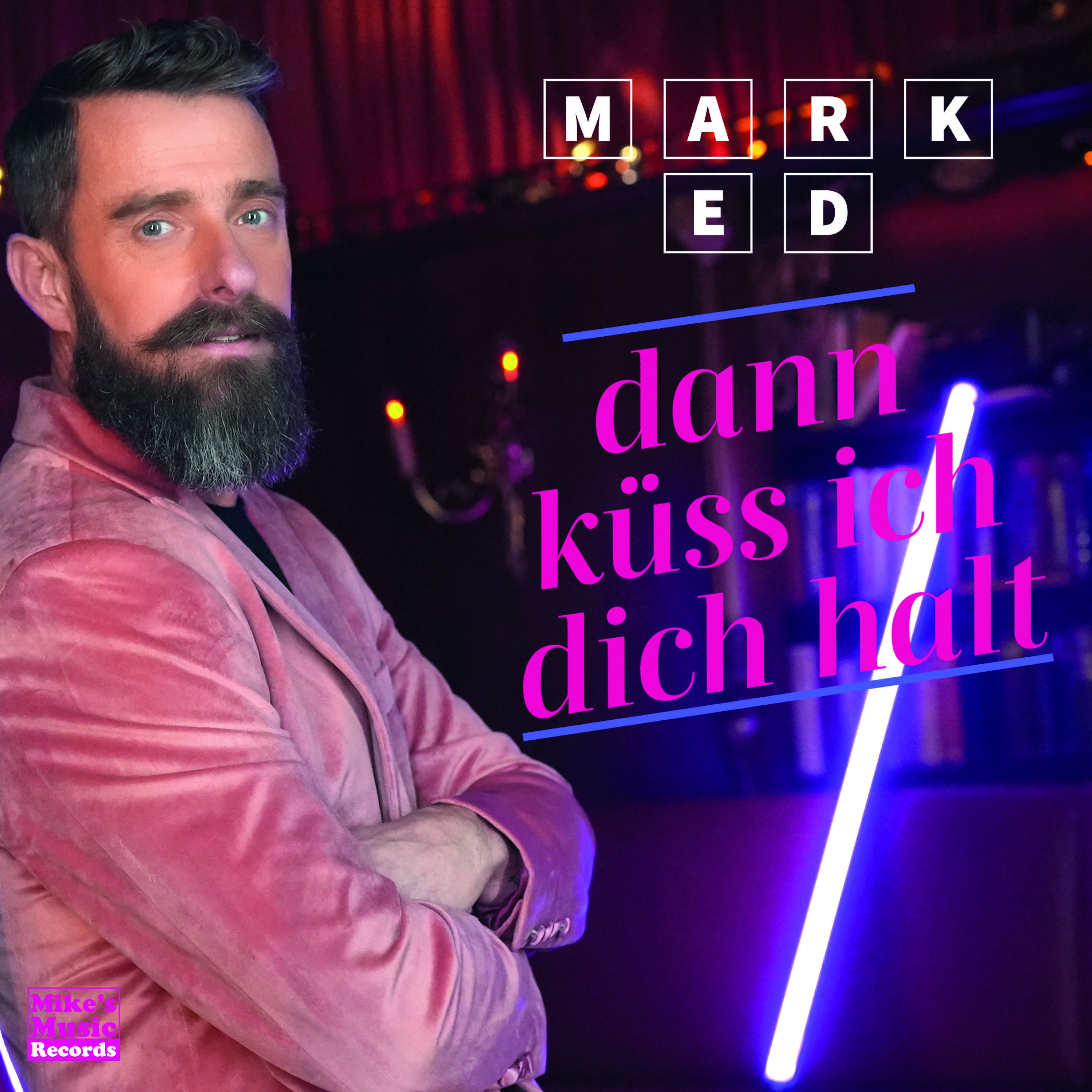 Mark Ed - Dann küss ich Dich halt