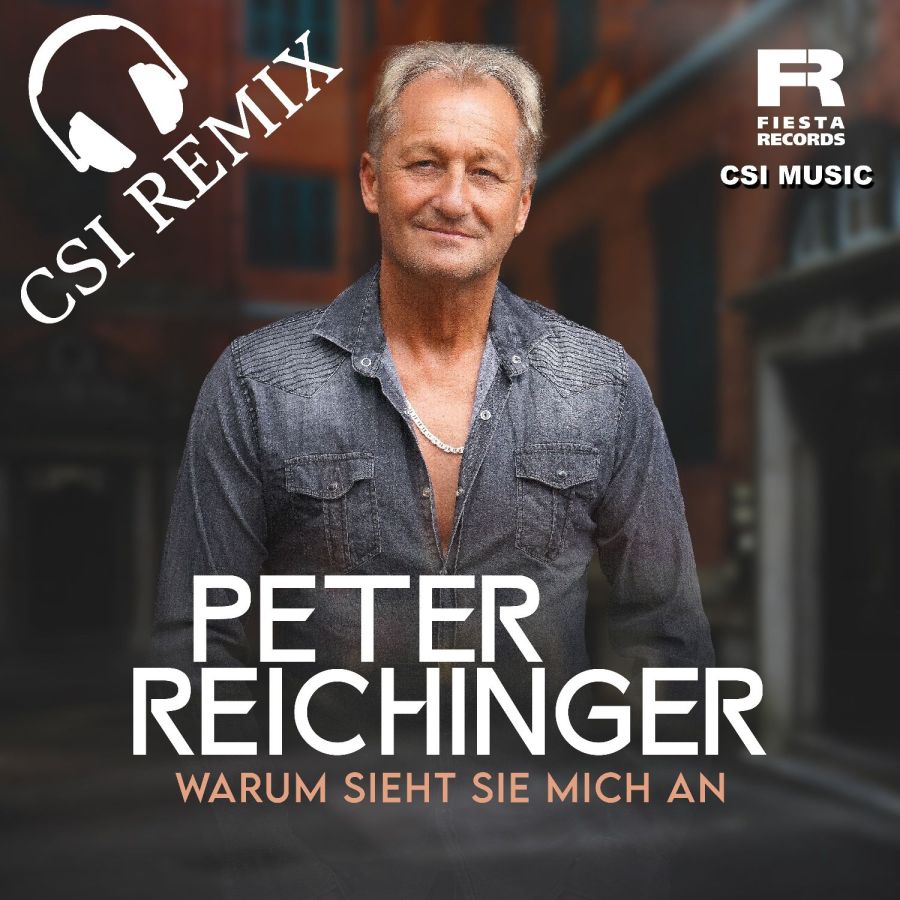 Peter Reichinger - Warum sieht sie mich an (CSI Remix)